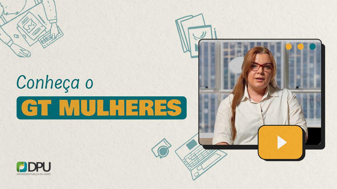 DPU lança série de vídeos sobre Grupos de Trabalho e destaca atuação na defesa de direitos fundamentais 