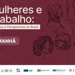 DPU participa do seminário Mulheres e Trabalho: desafios e perspectivas no Brasil