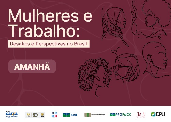 DPU participa do seminário Mulheres e Trabalho: desafios e perspectivas no Brasil