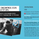 Ciclo de Encontros discute investigação e responsabilização no crime de tráfico de pessoas